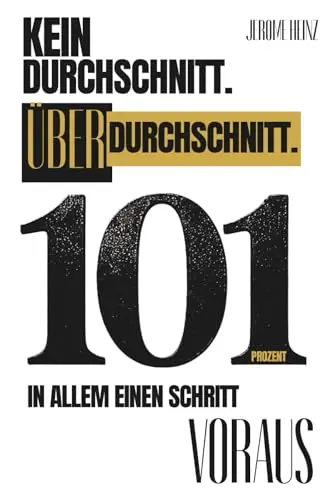 Buchcover 101 Prozent. Kein Durchschnitt. von Jerome Heinz